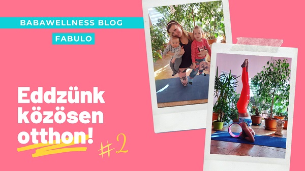 Babawellness Blog videosorozat masodik resz joga